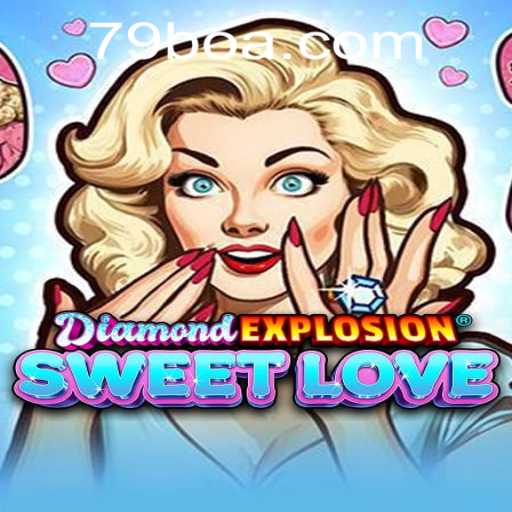 Exploring DiamondExplosionSweetLove: A Unique Gaming Experience with 79b.com